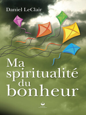 cover image of Ma spiritualité du bonheur